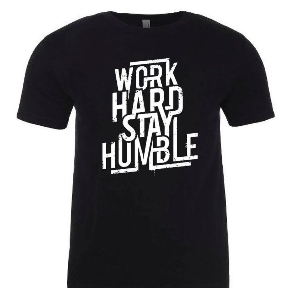 Work Hard Stay Humble